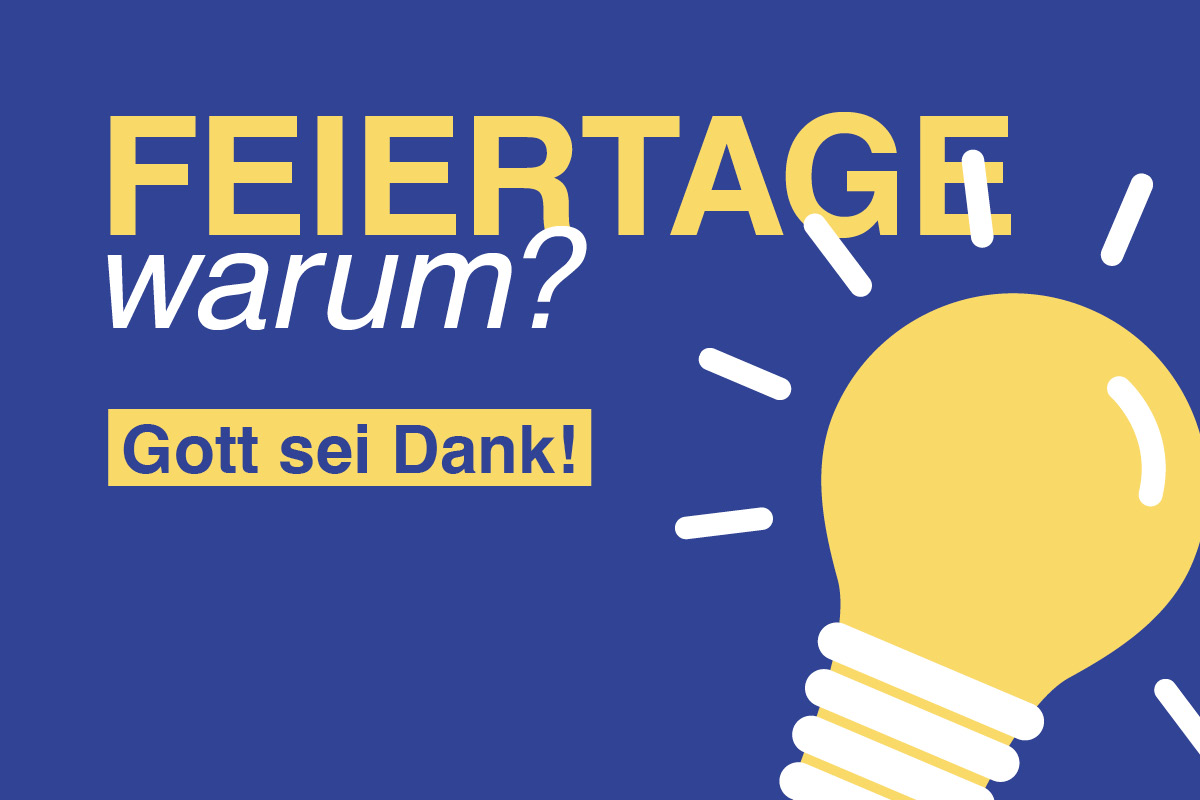 Feiertage warum?
